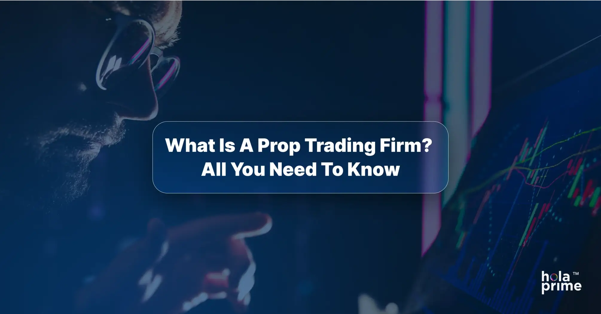 What is a prop trading firm?